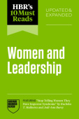 HBR's 10 Must Reads on Women and Leadership, Updated and Expanded (featuring "Stop Telling Women They Have Impostor Syndrome" by Ruchika T. Malhotra a