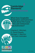 What Does Graptolite Origination and Extinction Reveal about the Cause of the Late Ordovician Mass Extinction?