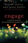 Engage – A Guide to Creating Life–Transforming Worship Services