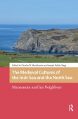 Medieval Cultures of the Irish Sea and the North Sea