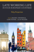 Late Working Life in Four European Countries