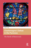 Charlemagne’s Defeat in the Pyrenees