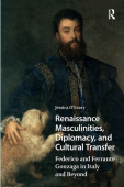 Renaissance Masculinities, Diplomacy, and Cultural Transfer