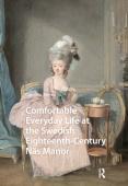 Comfortable Everyday Life at the Swedish Eighteenth-Century Nas Manor