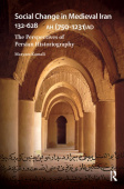 Social Change in Medieval Iran 132-628 AH (750-1231 AD)