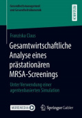 Gesamtwirtschaftliche Analyse eines prastationaren MRSA-Screenings
