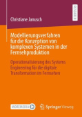 Modellierungsverfahren fur die Konzeption von komplexen Systemen in der Fernsehproduktion