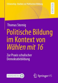 Politische Bildung im Kontext von Wahlen mit 16