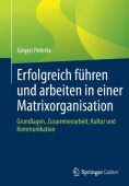 Erfolgreich fuhren und arbeiten in einer Matrixorganisation