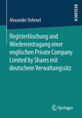 Registerloschung und Wiedereintragung einer englischen Private Company Limited by Shares mit deutschem Verwaltungssitz
