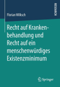 Recht auf Krankenbehandlung und Recht auf ein menschenwurdiges Existenzminimum
