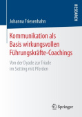 Kommunikation als Basis wirkungsvollen Fuhrungskrafte-Coachings
