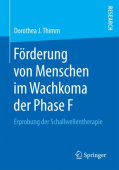 Forderung von Menschen im Wachkoma der Phase F