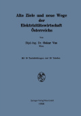 Alte Ziele und neue Wege der Elektrizitatswirtschaft Osterreichs
