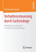 Verhaltenssteuerung durch Sachzwange