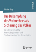 Die Bekampfung des Verbrechers als Sicherung des Volkes