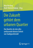 Die Zukunft gehort dem urbanen Quartier