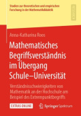 Mathematisches Begriffsverstandnis im Ubergang Schule–Universitat