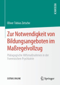 Zur Notwendigkeit von Bildungsangeboten im MaĂźregelvollzug