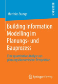 Building Information Modelling im Planungs- und Bauprozess