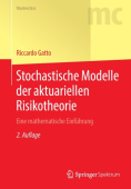 Stochastische Modelle der aktuariellen Risikotheorie