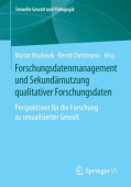 Forschungsdatenmanagement und Sekundarnutzung qualitativer Forschungsdaten