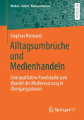 Alltagsumbruche und Medienhandeln