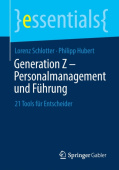 Generation Z – Personalmanagement und Fuhrung