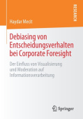 Debiasing von Entscheidungsverhalten bei Corporate Foresight