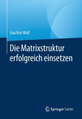 Die Matrixstruktur erfolgreich einsetzen