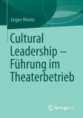 Cultural Leadership – Fuhrung im Theaterbetrieb