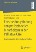 Entscheidungsfindung von professionellen Mitarbeitern in der Palliative Care