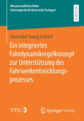 Ein integriertes Fahrdynamikregelkonzept zur Unterstutzung des Fahrwerkentwicklungsprozesses