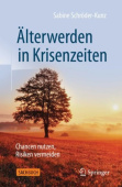 Alterwerden in Krisenzeiten