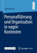 Personalfuhrung und Organisation in vagen Kontexten