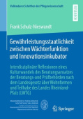 Gewahrleistungsstaatlichkeit zwischen Wachterfunktion und Innovationsinkubator