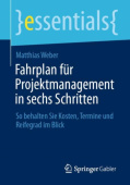 Fahrplan fur Projektmanagement in sechs Schritten