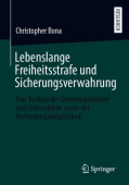 Lebenslange Freiheitsstrafe und Sicherungsverwahrung