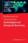 Biookonomie im Selbststudium: Nachhaltigkeit und okologische Bewertung