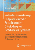 Partikelemissionskonzept und probabilistische Betrachtung der Entwicklung von Infektionen in Systemen