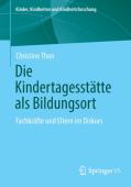 Die Kindertagesstatte als Bildungsort