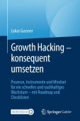 Growth Hacking – konsequent umsetzen