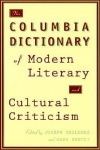 Columbia Dictionary of Modern Literary and Cultural Criticism