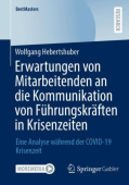 Erwartungen von Mitarbeitenden an die Kommunikation von Fuhrungskraften in Krisenzeiten