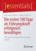 Die ersten 100 Tage als Fuhrungskraft erfolgreich bewaltigen