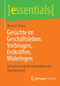Geruchte im Geschaftsleben. Vorbeugen, Entkraften, Widerlegen