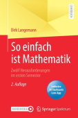So einfach ist Mathematik - Zwolf Herausforderungen im ersten Semester