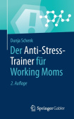 Der Anti-Stress-Trainer fur Working Moms