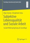 Subjektive Lebensqualitat und Soziale Arbeit