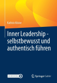 Inner Leadership - selbstbewusst und authentisch fuhren